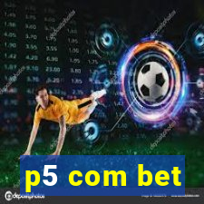 p5 com bet